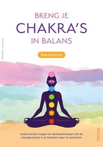 Breng je chakra's in balans werkboek