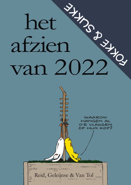 Boekomslag Fokke & Sukke - Het afzien van 2022 van John Reid