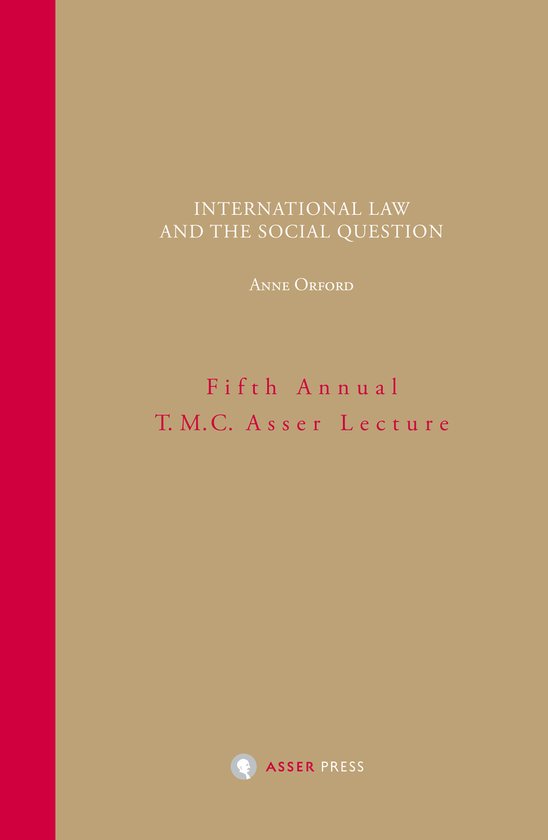 Annual T.M.C. Asser Lecture - International Law and the Soci ... - cover
