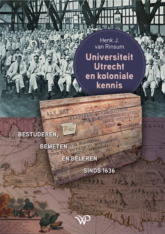 Universiteit Utrecht en koloniale kennis - cover