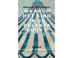Waarom het kind in de polenta kookt