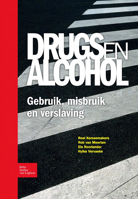Drugs en alcohol; Gebruik, misbruik en verslaving - cover