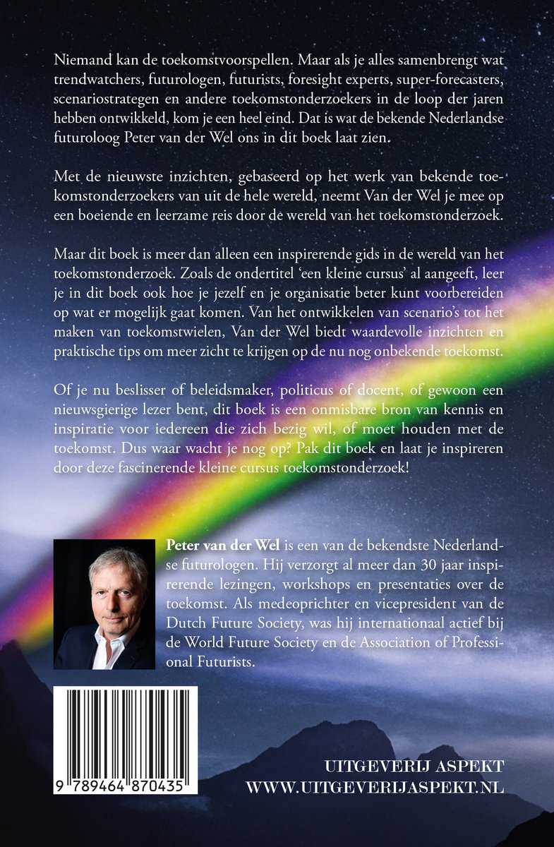 Achterkant van het boek Toekomst Onderzoek met tekst, een foto van Peter van der Wel en een regenboog.