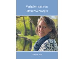 Verhalen van een uitvaartverzorger