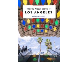Hidden Secrets - The 500 Hidden Secrets of Los Angeles