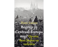 Begrijp jij Centraal-Europa nog?