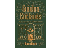Scholomance 3 - De Gouden Enclaves
