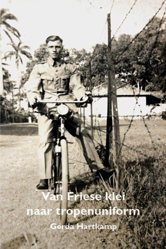 Van Friese klei tot tropenuniform - cover