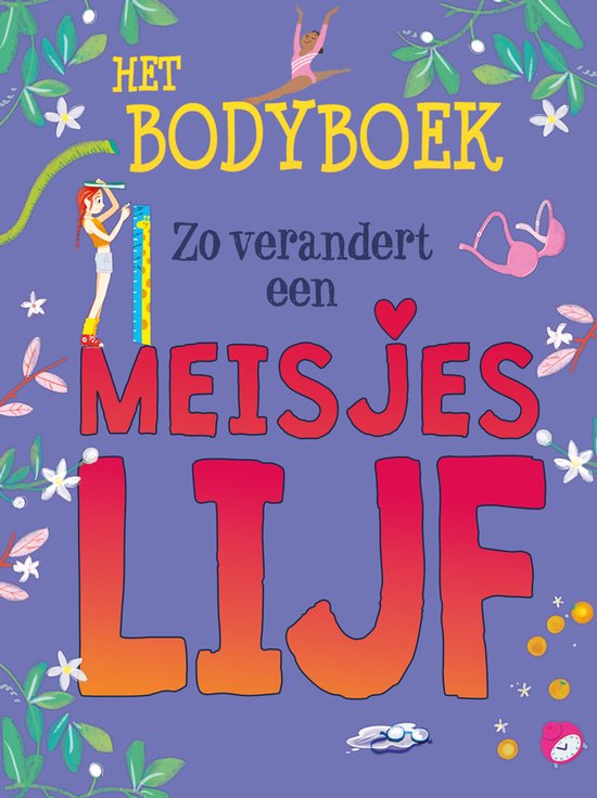 Boekcover van Het Bodyboek met de titel 'Zo verandert een meisjes lijf'. Een turnster, meetlat, beha en planten decoreren de paarse achtergrond.