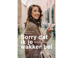Sorry dat ik je wakker bel