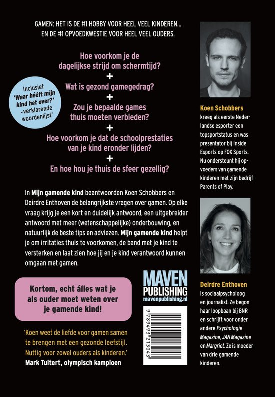 Achterkant van boek 'Mijn gamende kind' met afbeeldingen van auteurs Koen Schobbers en Deirdre Enthoven en tekst over het boek.