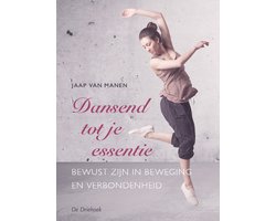 Dansend tot je essentie