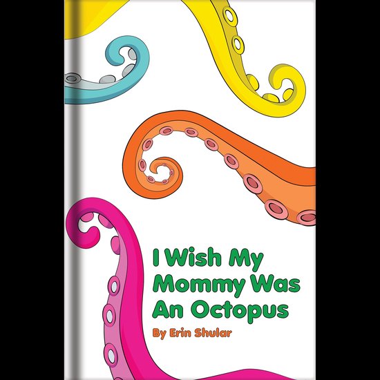 I Wish My Mommy Was An Octopus - cover