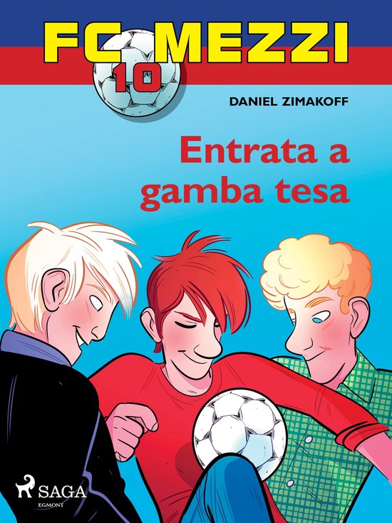 FC Mezzi 10 - FC Mezzi 10 - Entrata a gamba tesa - cover