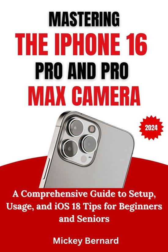 Mastering the Iphone 16 Pro and Pro Max Camera - cover