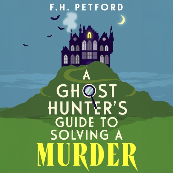 A Ghost Hunter's Guide to Solving a Murder - cover