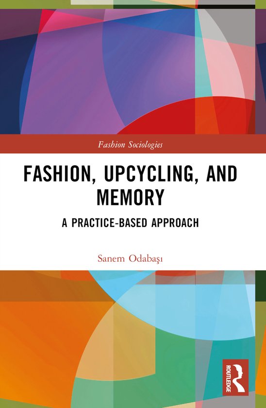 Fashion Sociologies- Fashion, Upcycling, and Memory - cover
