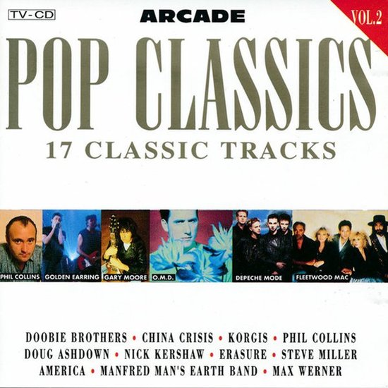 Albumhoes Pop Classics Vol. 2 met logo's van Arcade en TV-CD. Toont foto's van artiesten zoals Phil Collins, Golden Earring, Gary Moore, O.M.D., Depeche Mode en Fleetwood Mac.