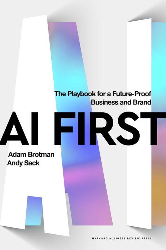 Boek "AI FIRST": The Playbook for a Future-Proof Business and Brand. Grote witte letters met holografische achtergrond.