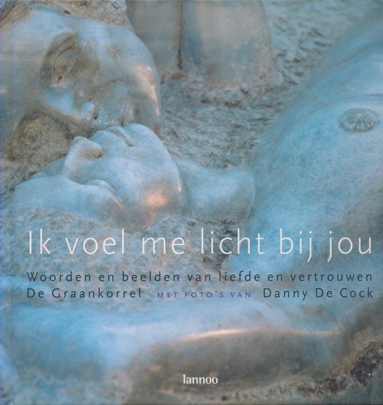 Ik Voel Me Licht Bij Jou