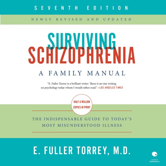 Surviving Schizophrenia, 7th Edition - cover
