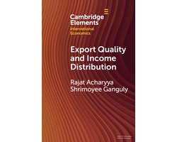 Cambridge Elements in International Economics - Export Quality and Income Distribution
