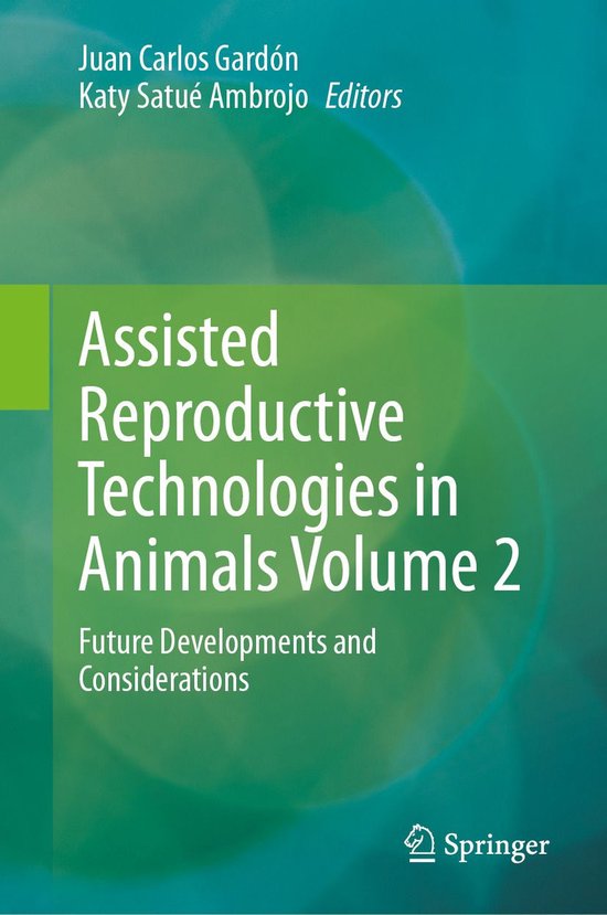 Assisted Reproductive Technologies in Animals Volume 2 - cover