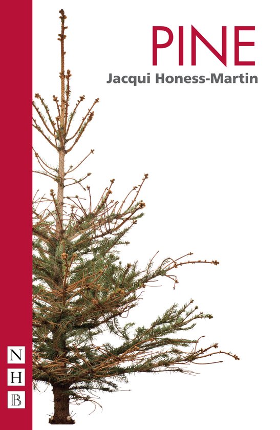 Couverture du livre avec le titre PINE en rouge, par Jacqui Honess-Martin, avec une photo d'un petit sapin de Noël.