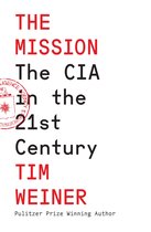 The Mission: The CIA in the 21st Century