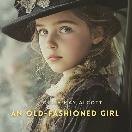 An Old-Fashioned Girl - cover
