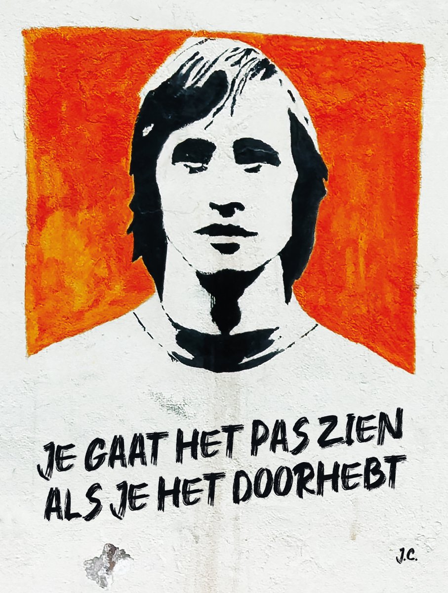 JOHAN CRUIJFF - STREETART - Je gaat het pas zien als je het doorhebt - Dibond 60x80cm