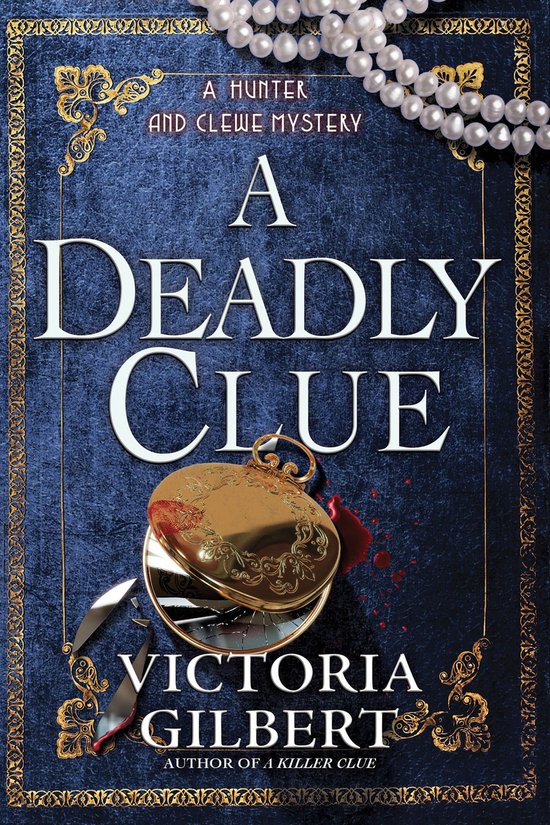 A Hunter and Clewe Mystery 3 - A Deadly Clue - cover