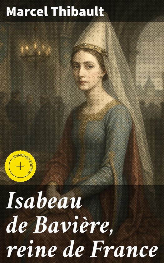 Isabeau de Bavière, reine de France - cover