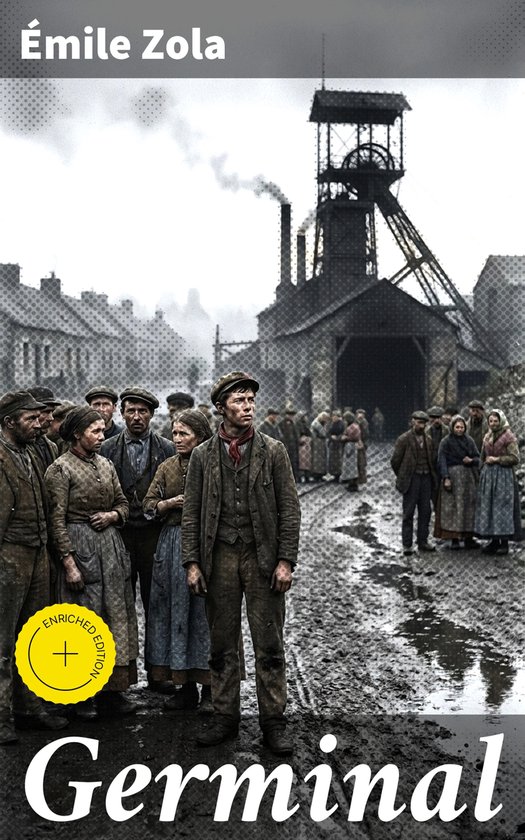 Couverture du livre 'Germinal' d'Émile Zola avec un groupe de mineurs devant un puits de mine.