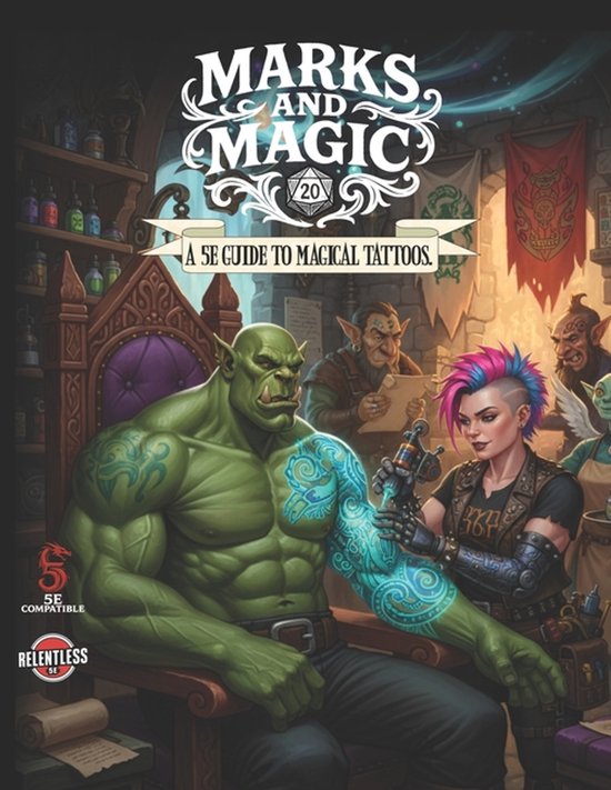 Couverture du livre 'Marks and Magic: A 5e Guide to Magical Tattoos'. Un orc vert est assis sur un trône pendant qu'une femme aux cheveux roses et bleus le tatoue avec de l'encre bleue lumineuse.