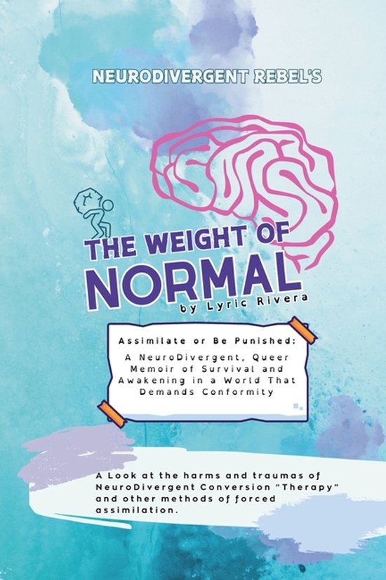 NeuroDivergent Rebel's The Weight of Normal - cover