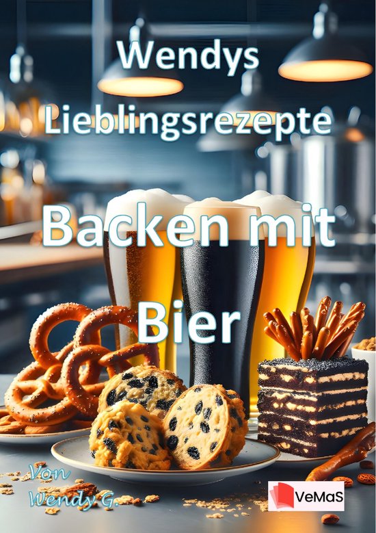 Wendys Lieblingsrezepte - Backen mit Bier - cover