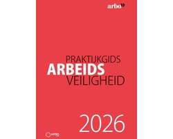 Praktijkgids Arbeidsveiligheid 2026