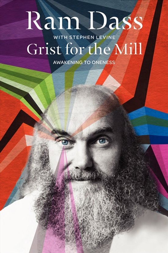 Grist For The Mill Awakening To Oneness
