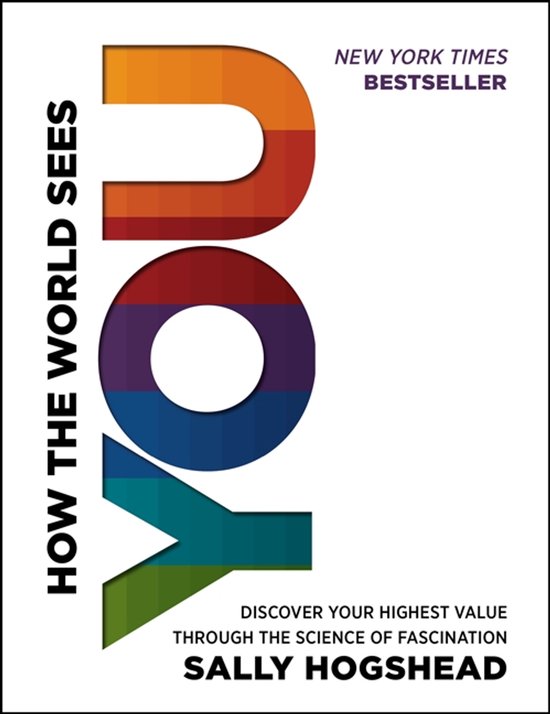 How The World Sees You Discover Your Hig - cover