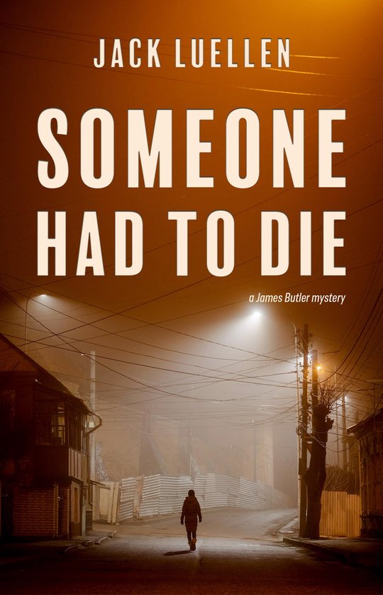 a James Butler mystery - Someone Had to Die - cover