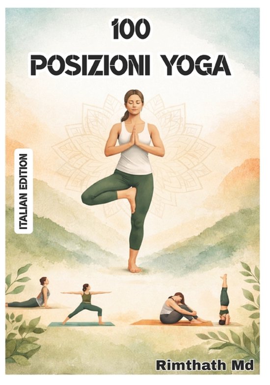 Guarigione Olistica- 100 Posizioni Yoga - cover