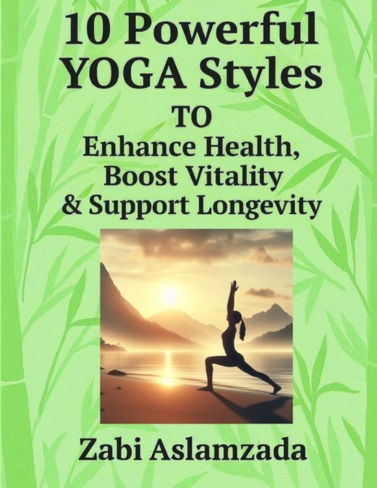 10 Powerful YOGA Styles To Enhance Health, Boost Vitality &  ... - cover