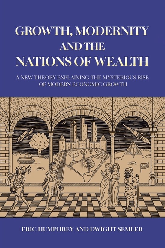 Growth, Modernity and the Nations of Wealth