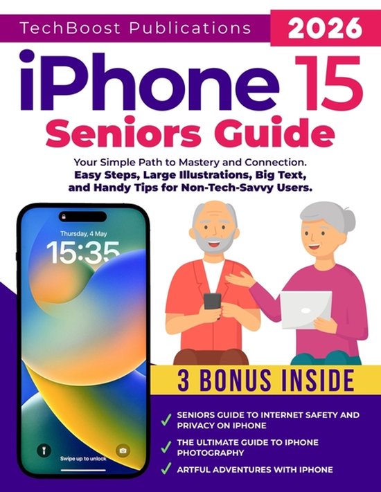 Easy Tech Guides for Seniors- iPhone 15 Seniors Guide - cover