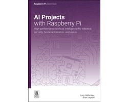 Omslag van AI Projects with Raspberry Pi: High-Performance Artificial Intelligence for Robotics, Security, Home Automation, and Vision