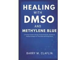 Healing with Dmso and Methylene Blue