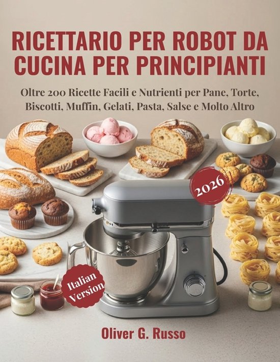 Ricettario per Robot da Cucina per Principianti 2026 - cover