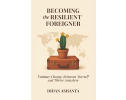 Becoming the Resilient Foreigner