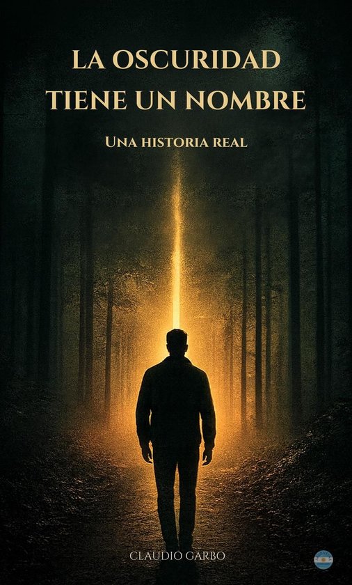 La Oscuridad Tiene Un Nombre - cover
